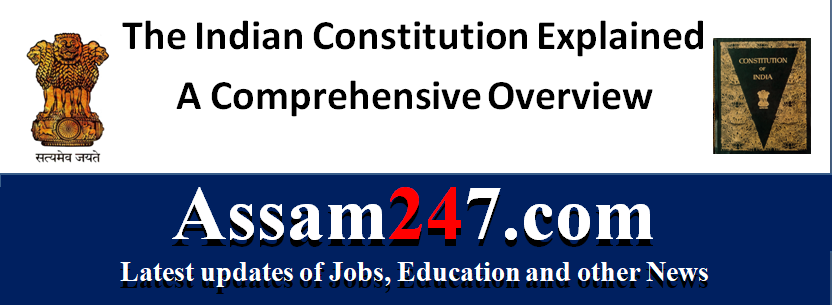 The Indian Constitution Explained: A Comprehensive Overview