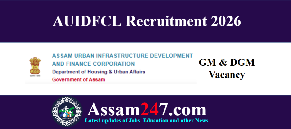 AUIDFCL Recruitment 2026: Apply for GM & DGM Posts in Guwahati (₹1.5 Lakh Salary)