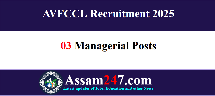 AVFCCL Recruitment 2025 – Apply Online for 3 Managerial Posts