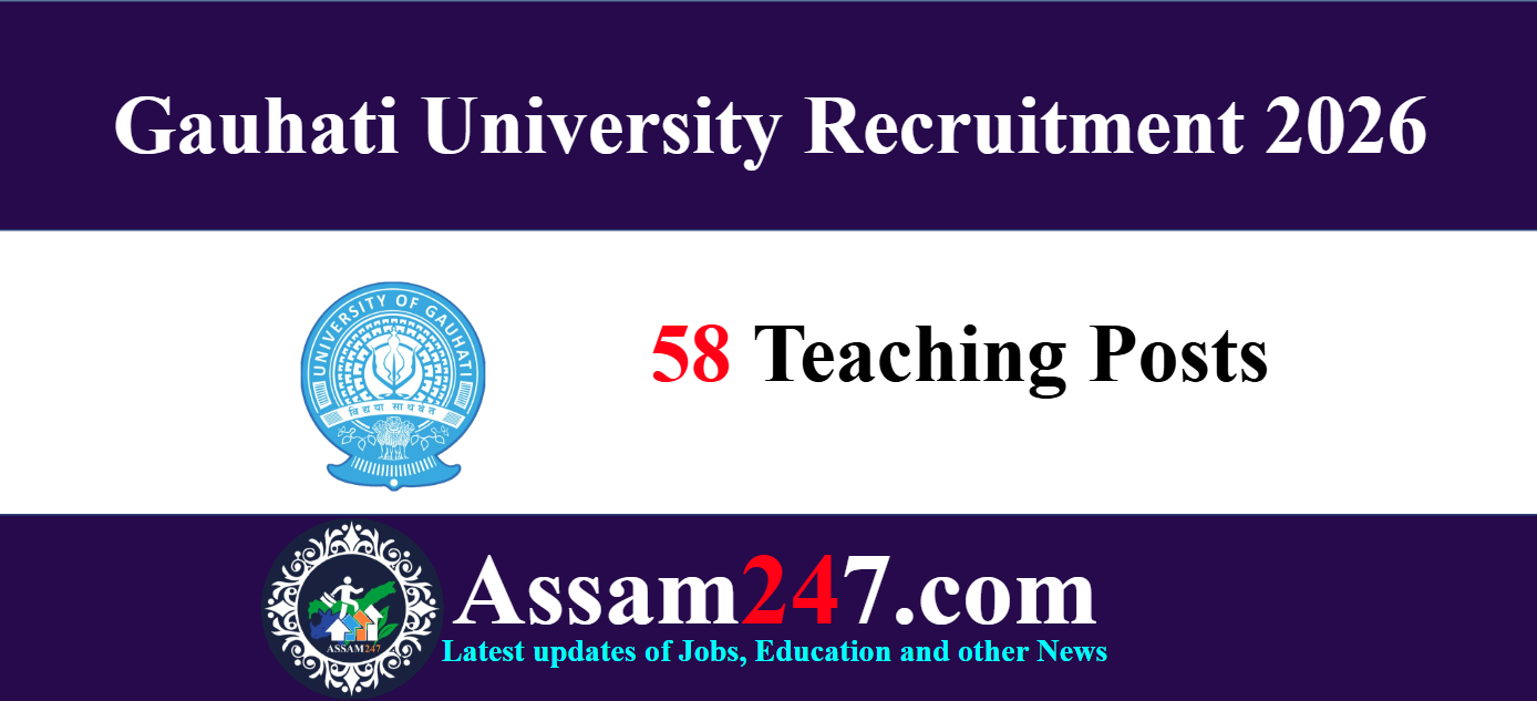 Gauhati University Faculty Recruitment 2026 – Apply Online for 58 Teaching Vacancies