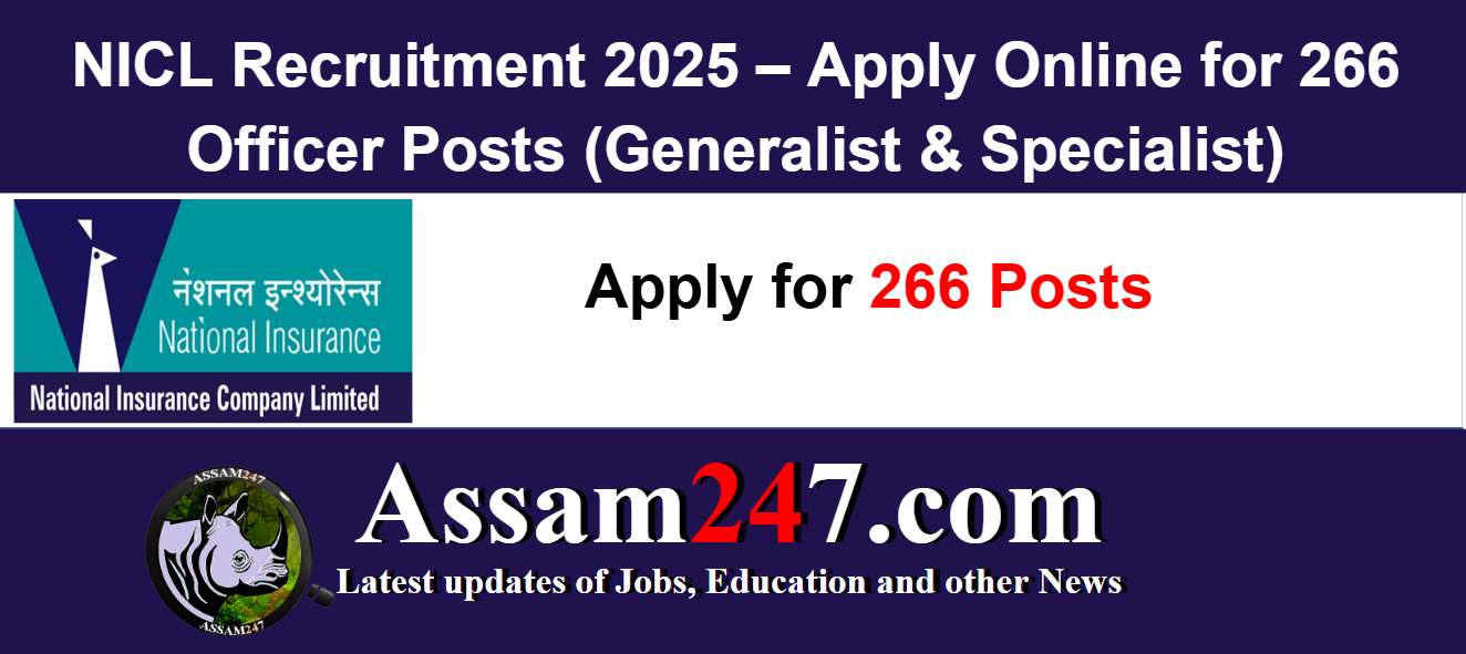 NICL Recruitment 2025 – Apply Online for 266 Officer Posts (Generalist & Specialist)