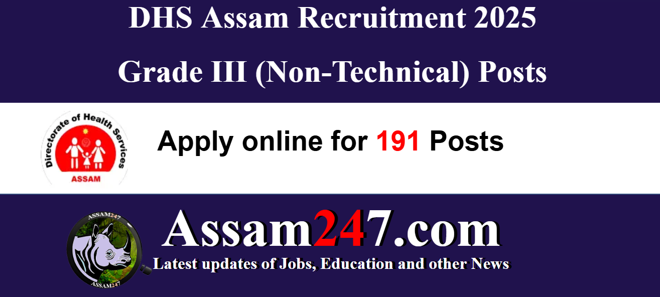 DHS Assam Recruitment 2025 – Apply Online for 191 Grade III (Non-Technical) Posts