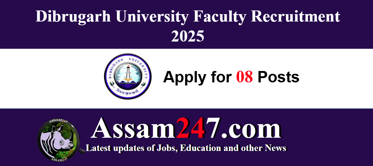 Dibrugarh University Faculty Recruitment 2025 – Apply for 8 Teaching Posts