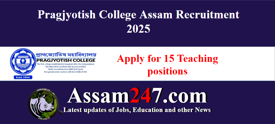 Pragjyotish College Assam Recruitment 2025: Apply for 15+ Teaching Vacancies