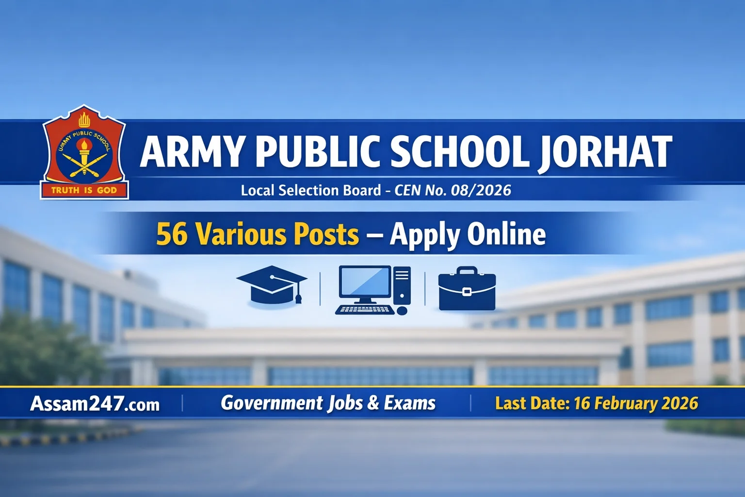 Army Public School Jorhat Recruitment 2026: Teaching, Non-Teaching & Group D Staff Vacancies