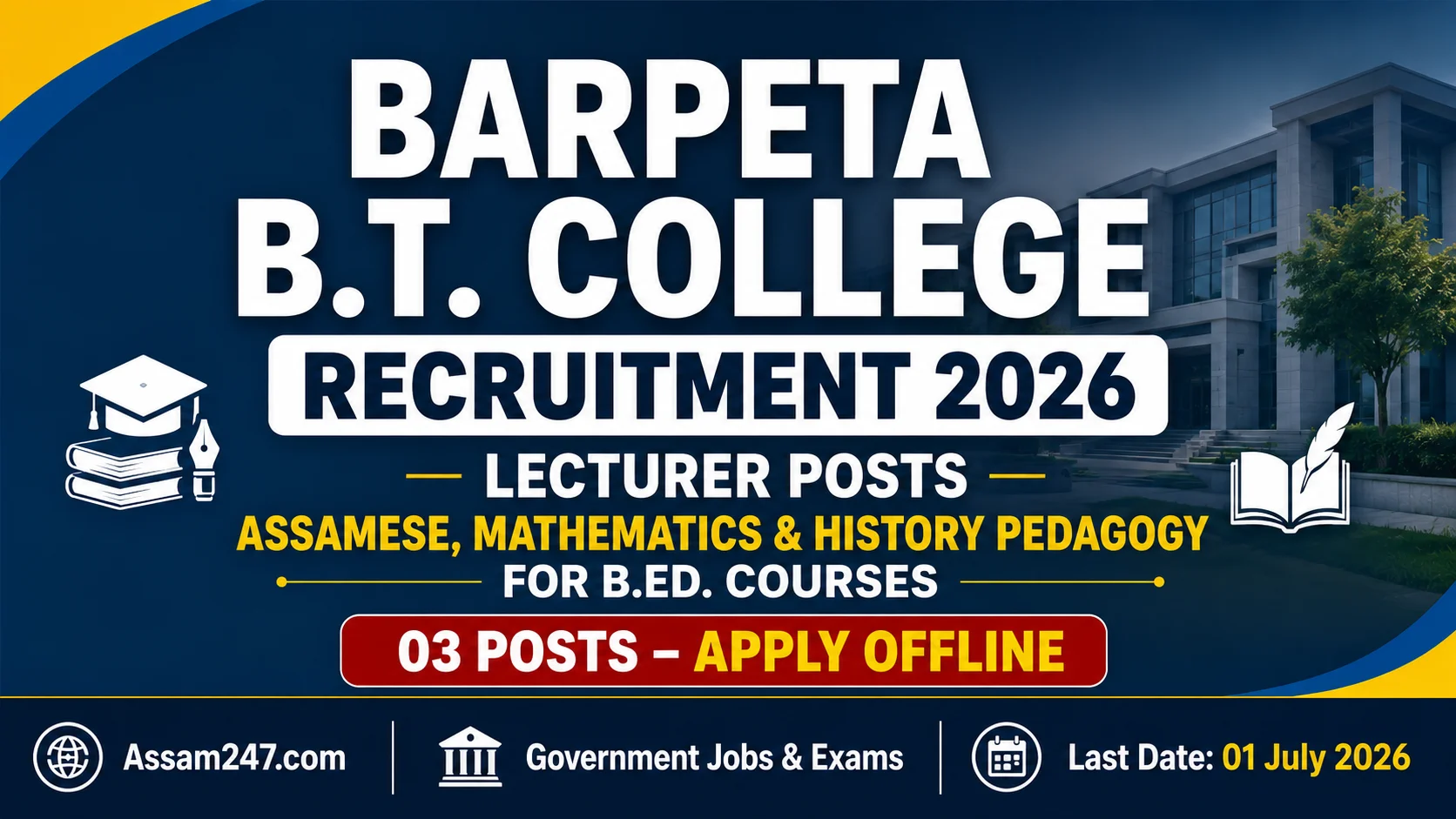 Barpeta B.T. College Recruitment 2026: Lecturer in Assamese, Mathematics & History Pedagogy Posts