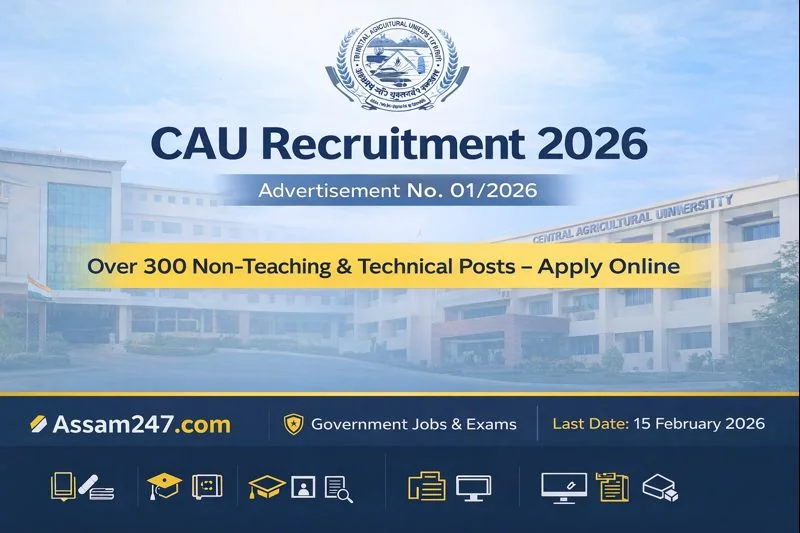 Central Agricultural University (CAU) Recruitment 2026: Non-Teaching & Technical Posts Across NE India