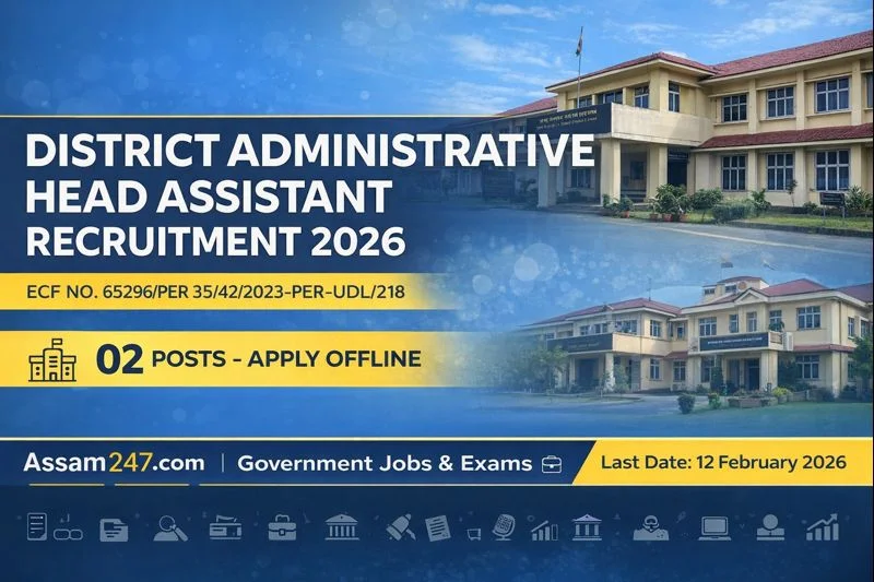 District Administrative Head Assistant Recruitment 2026 – Udalguri District (Assam)