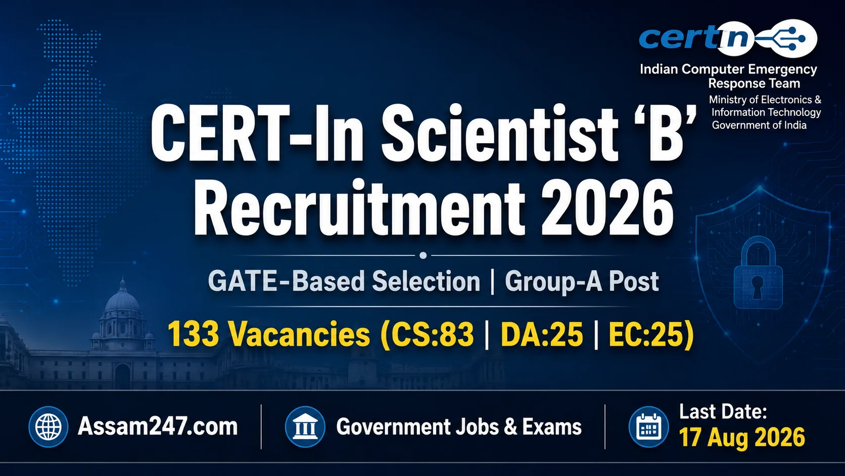 CERT-In Scientist \'B\' Recruitment 2026 (83+25+25 Vacancies) — GATE-Based Selection