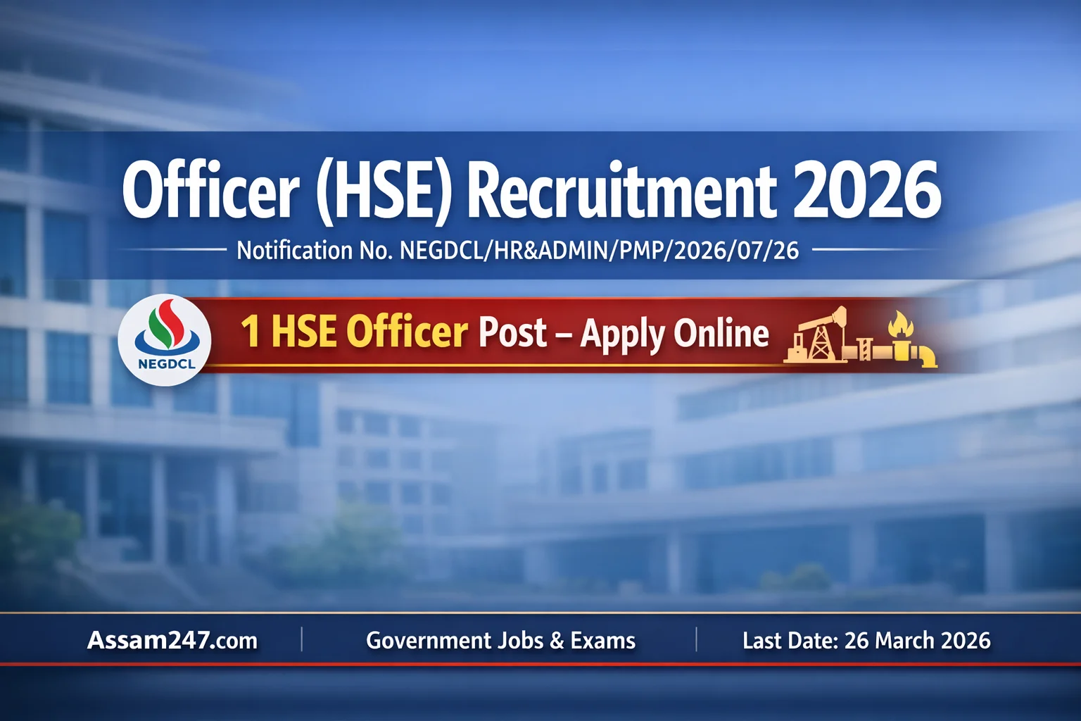 NEGDCL Officer (HSE) Recruitment 2026 – Apply for Executive Post in North East Gas Distribution Company