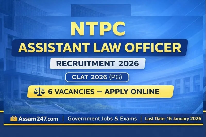 NTPC Assistant Law Officer Recruitment 2026: Eligibility, CLAT Requirement & Career Scope for Law Graduates