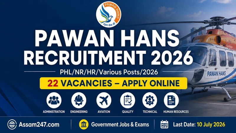 Pawan Hans Recruitment 2026: 22 Vacancies for Assistant, Junior Engineer, Quality Assistant, CAMO & Trainee Technician Posts